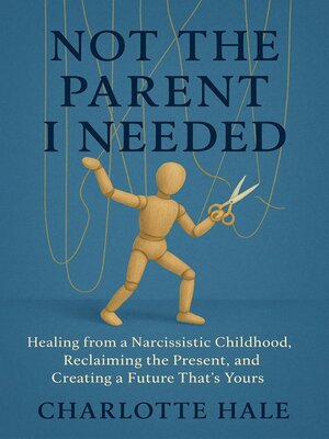 cover image of Not the Parent I Needed